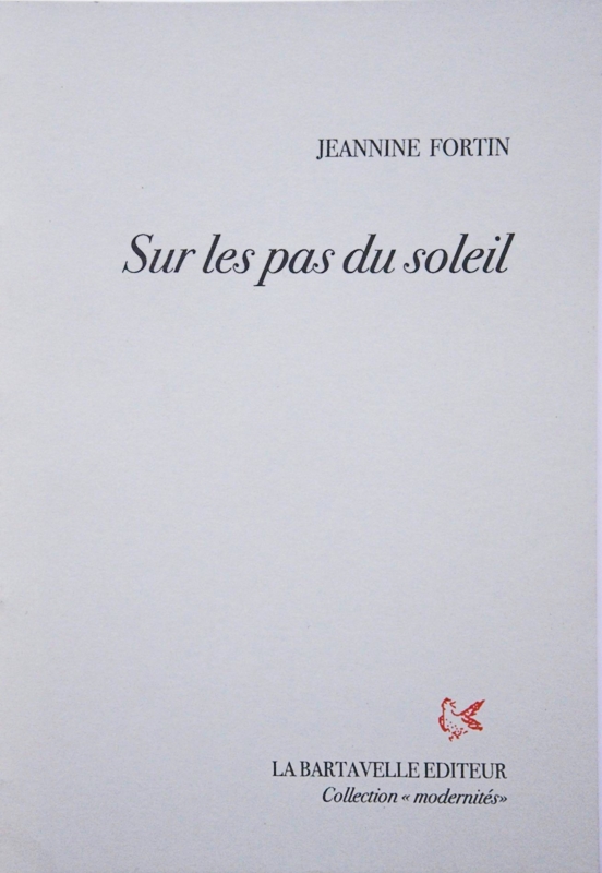 Jeannine Fortin, poèsie, poèmes, poetry, versailles, château, livre, sur les pas du soleil, roman